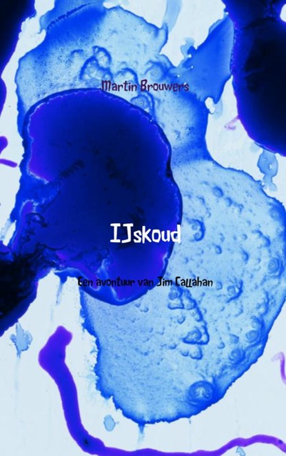IJskoud, Martin Brouwers - Paperback - 9789402129182