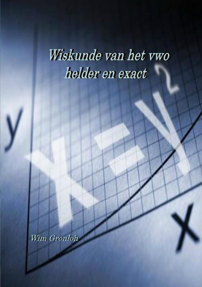 Wiskunde van het vwo, Wim Gronloh - Paperback - 9789402129205