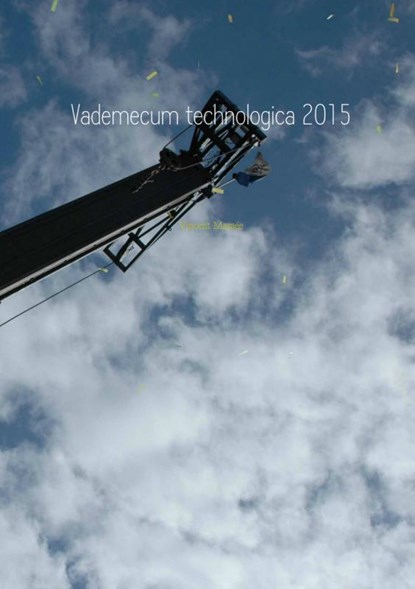 Vademecum technologica 2015, Vincent Massée - Paperback - 9789402129526