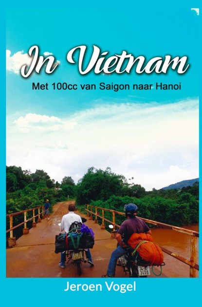 In Vietnam, Jeroen Vogel - Paperback - 9789402129878