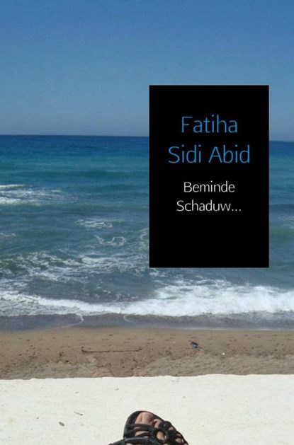Beminde schaduw..., Fatiha Sidi Abid - Paperback - 9789402129960