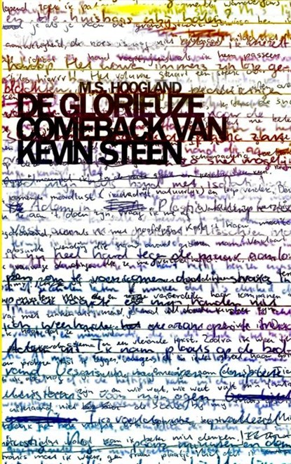 De glorieuze comeback van Kevin Steen, M.S. Hoogland - Ebook EPUB - 9789402130485