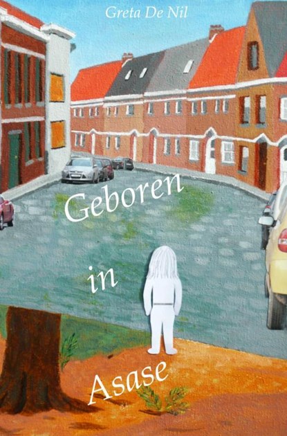 Geboren in Asase, Greta de Nil - Paperback - 9789402131369