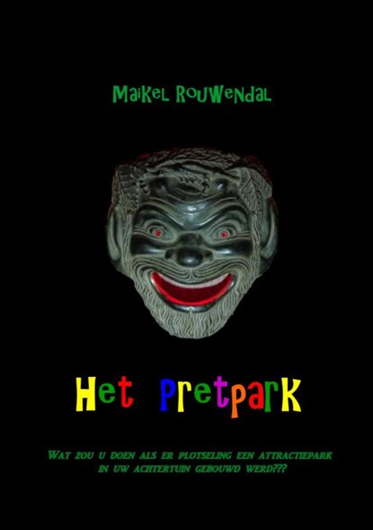 Het Pretpark, Maikel Rouwendal - Paperback - 9789402131604
