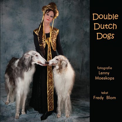 Double Dutch dogs, Lenny Moeskops ; Fredy Blom - Paperback - 9789402131703