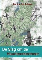 De Slag om de Haarlemmermeer | Gerrit Kuipers ; Jan Kuipers | 