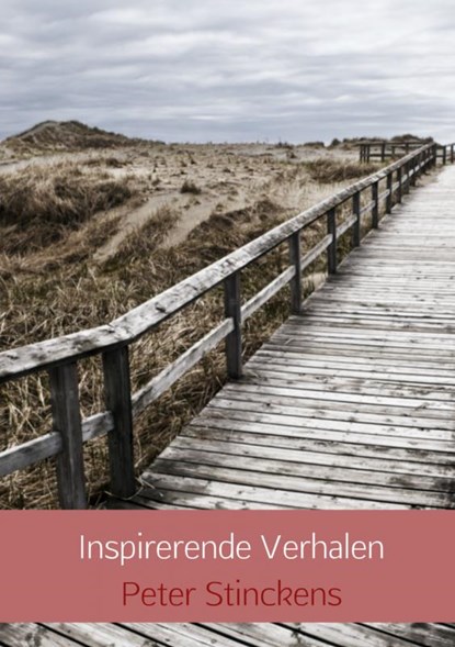 Inspirerende Verhalen, Peter Stinckens - Paperback - 9789402132229