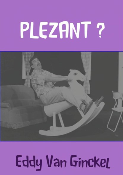 Plezant?, Eddy van Ginckel - Paperback - 9789402132984