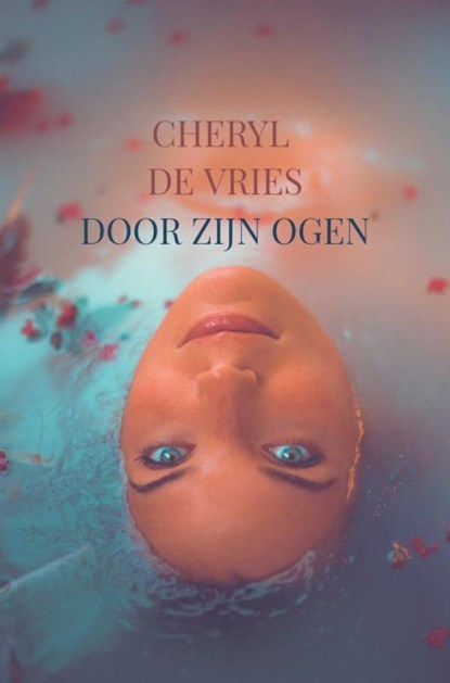 Door zijn ogen, Cheryl De Vries - Paperback - 9789402133875