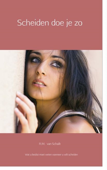 Scheiden doe je zo, R.M. van Schaik - Ebook EPUB - 9789402135794