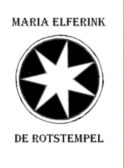 De Rotstempel, Maria Elferink - Ebook - 9789402135855