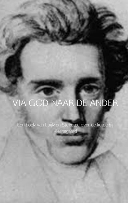 Via god naar de ander, René Luijk ; Ko Steketee - Paperback - 9789402136104