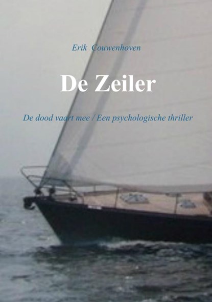 De zeiler, Erik Couwenhoven - Paperback - 9789402136302
