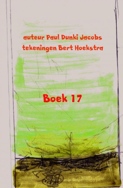 Boek 17, Paul Dunki Jacobs - Paperback - 9789402136425