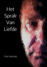 Het sprak van liefde - Frits Verhulst - 9789402137170