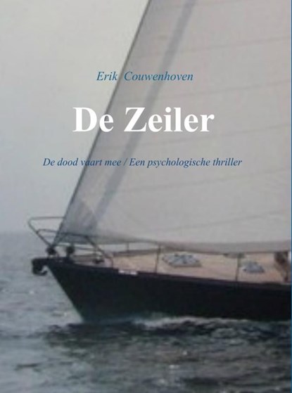 De zeiler, Erik Couwenhoven - Ebook - 9789402137460