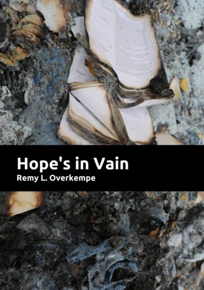 Hope's in vain, Remy L. Overkempe - Paperback - 9789402137644