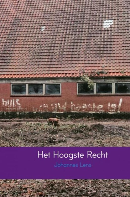 Het hoogste recht, Johannes Lens - Paperback - 9789402138177