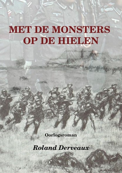 Met de monsters op de hielen, Roland Derveaux - Paperback - 9789402138405