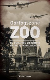 Oorlogszone Zoo - Kevin Prenger - 9789402138573