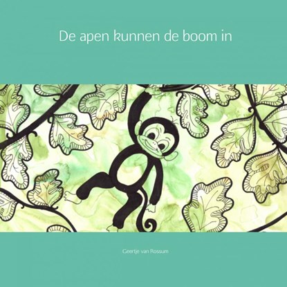 De apen kunnen de boom in, Geertje van Rossum - Paperback - 9789402139334