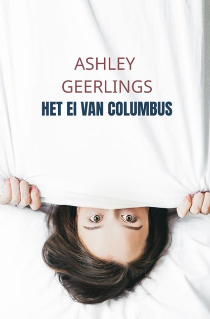Het ei van Columbus, Ashley Geerlings - Gebonden - 9789402139358