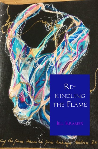 Re-kindling the flame, Jill Kramer - Paperback - 9789402139570