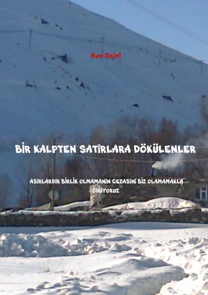 Bir kalpten satirlara dökülenler, Ava Zelal - Paperback - 9789402140385