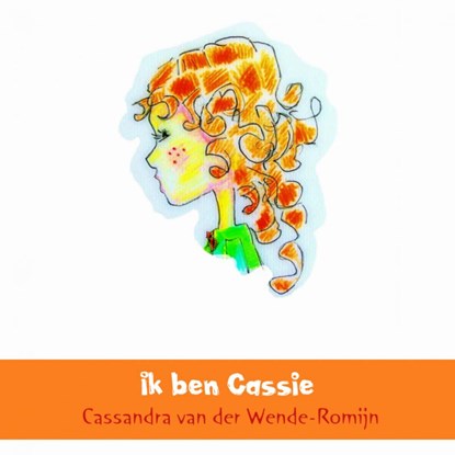 Ik ben Cassie, Cassandra van der Wende-Romijn - Paperback - 9789402140712