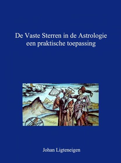 De vaste sterren in de astrologie, Johan Ligteneigen - Paperback - 9789402140873