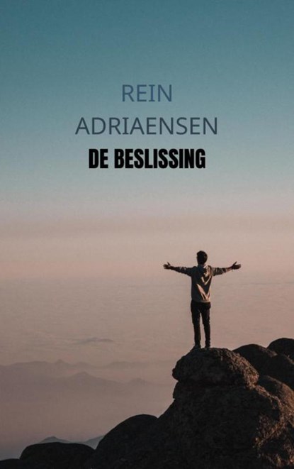 De beslissing, Rein Adriaensen - Paperback - 9789402141566