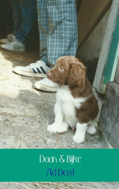 Daan & Bijke, Ad Dost - Paperback - 9789402141979