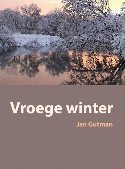 Vroege winter, Jan Gutman - Ebook - 9789402142136