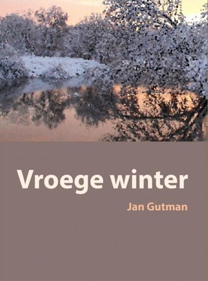 Vroege winter, Jan Gutman - Ebook - 9789402142136
