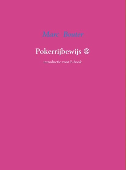 Pokerrijbewijs, Marc Bouter - Ebook EPUB - 9789402142396