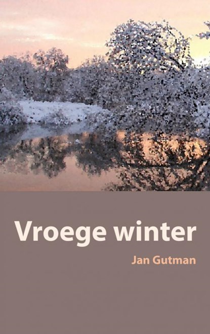 Vroege winter, Jan Gutman - Paperback - 9789402142440