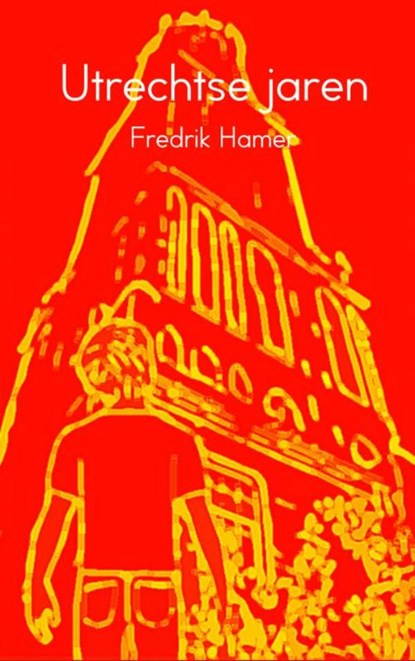 Utrechtse jaren, Fredrik Hamer - Paperback - 9789402143775