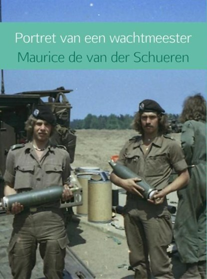 Portret van een wachtmeester, Maurice de van der Schueren - Ebook - 9789402143966