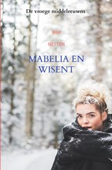 Mabelia en Wisent - Wim Netten - 9789402144789