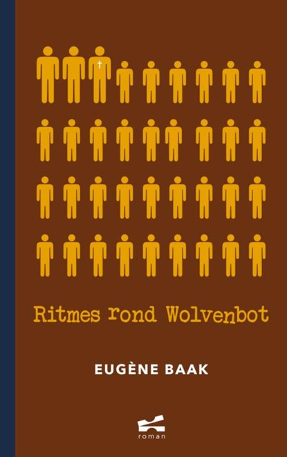 Ritmes rond Wolvenbot, Eugène Baak - Paperback - 9789402145168