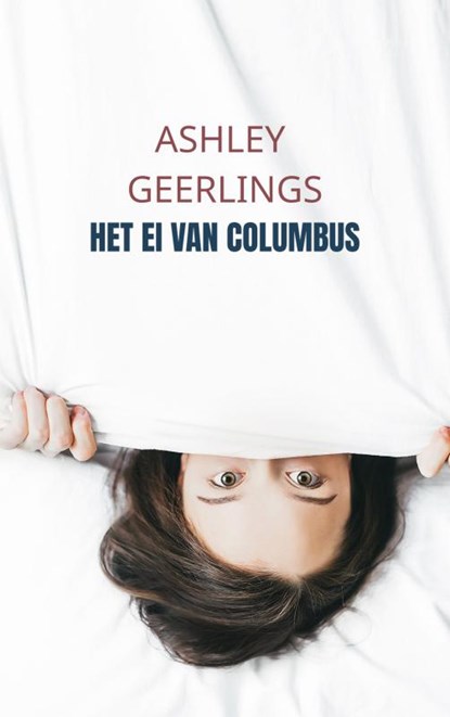 Het ei van Columbus, Ashley Geerlings - Paperback - 9789402145380