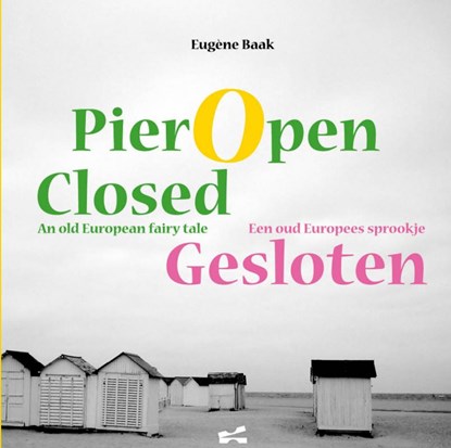 Pier open closed, Eugène Baak - Gebonden - 9789402146677