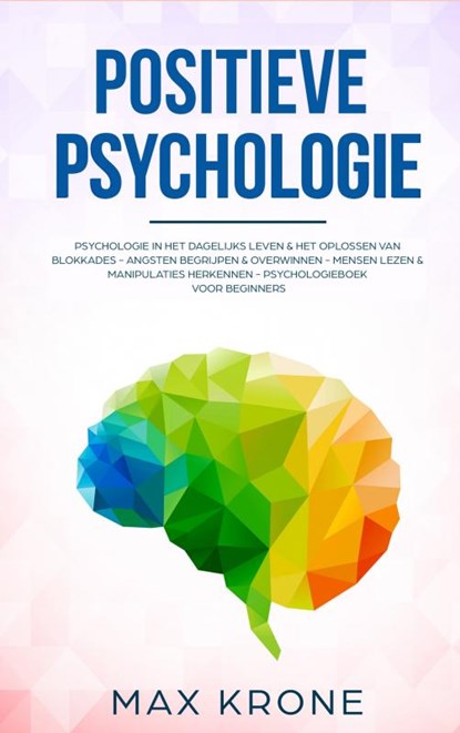 Positieve Psychologie, Max Krone - Paperback - 9789402148152