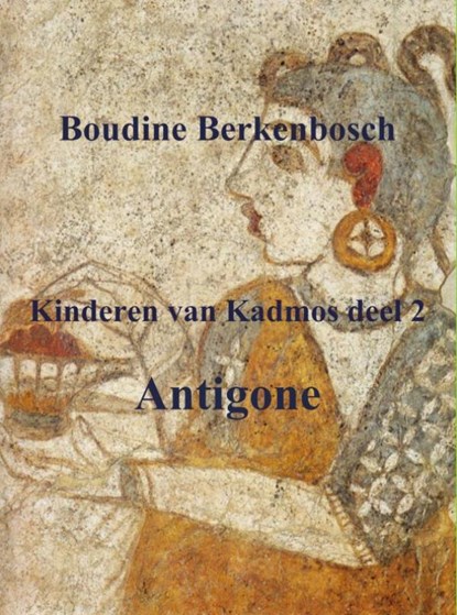 Antigone, Boudine Berkenbosch - Ebook EPUB - 9789402148558