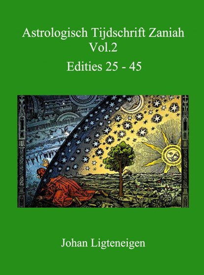 Astrologisch Tijdschrift Zaniah Vol.2 edities 25-45, Johan Ligteneigen - Paperback - 9789402148763