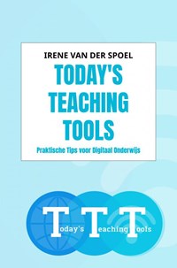 Today's Teaching Tools | Irene Van der Spoel | 