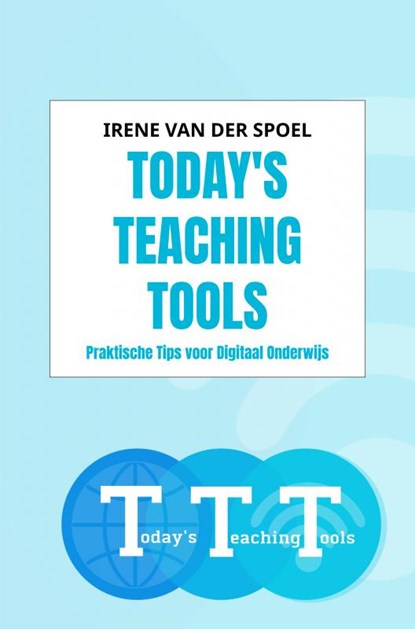 Today's Teaching Tools, Irene van der Spoel - Paperback - 9789402149616