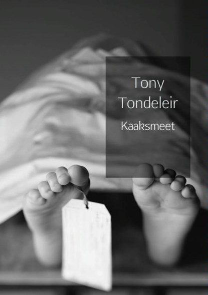 Kaaksmeet, Tony Tondeleir - Paperback - 9789402150247