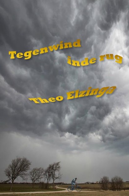 Tegenwind in de rug, Theo Elzinga - Paperback - 9789402151114