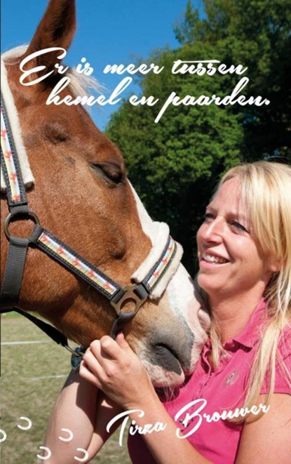 Er is meer tussen hemel en paarden, Tirza Brouwer - Paperback - 9789402151909